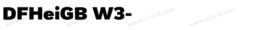 DFHeiGB W3字体转换